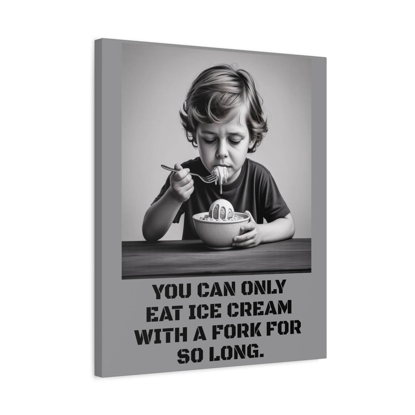 Canvas Print, Sad Child Eating Ice Cream with a Fork, Inspirational Quote, Wall Art Decor, Home Decor, Gift for Ice Cream Lovers, Matte