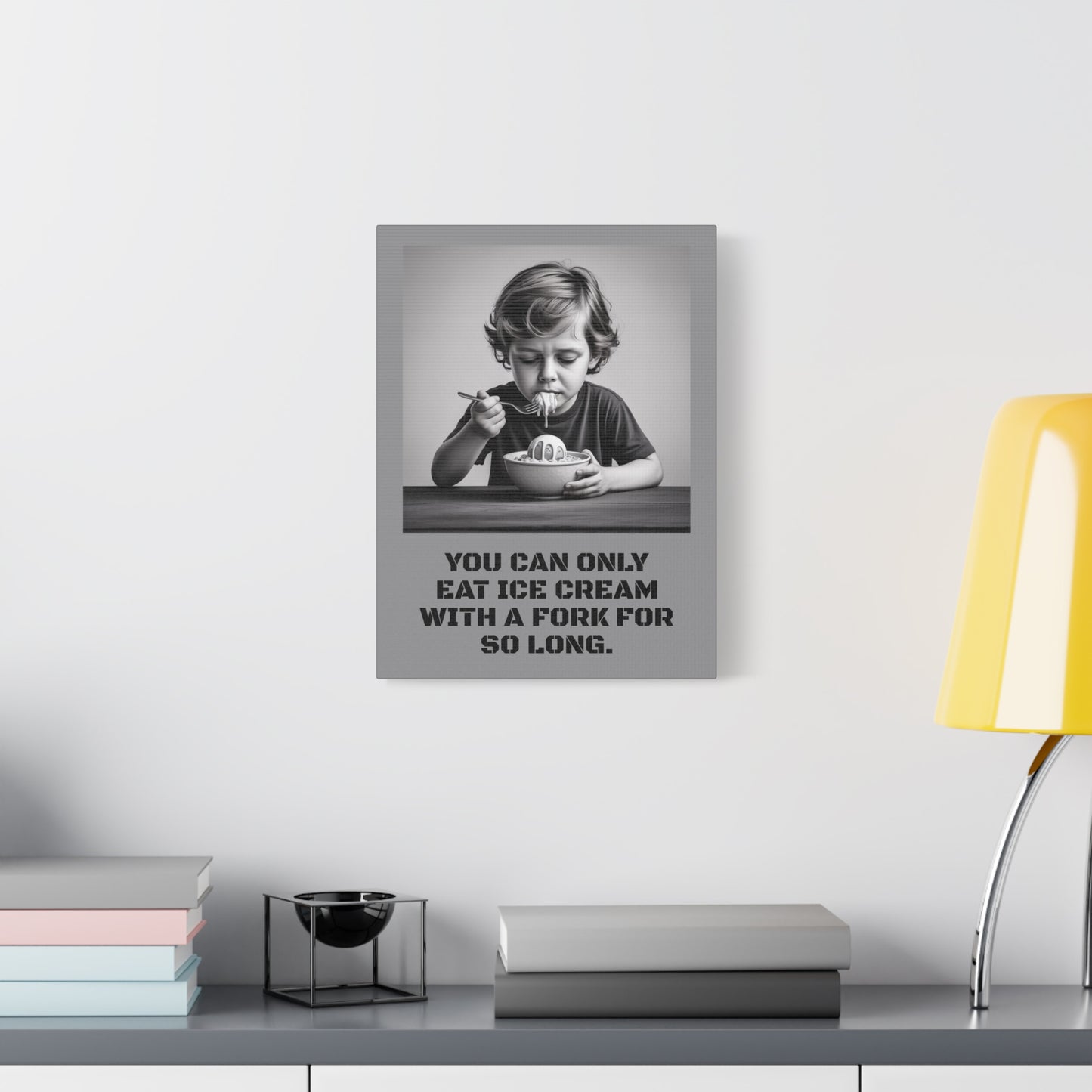 Canvas Print, Sad Child Eating Ice Cream with a Fork, Inspirational Quote, Wall Art Decor, Home Decor, Gift for Ice Cream Lovers, Matte
