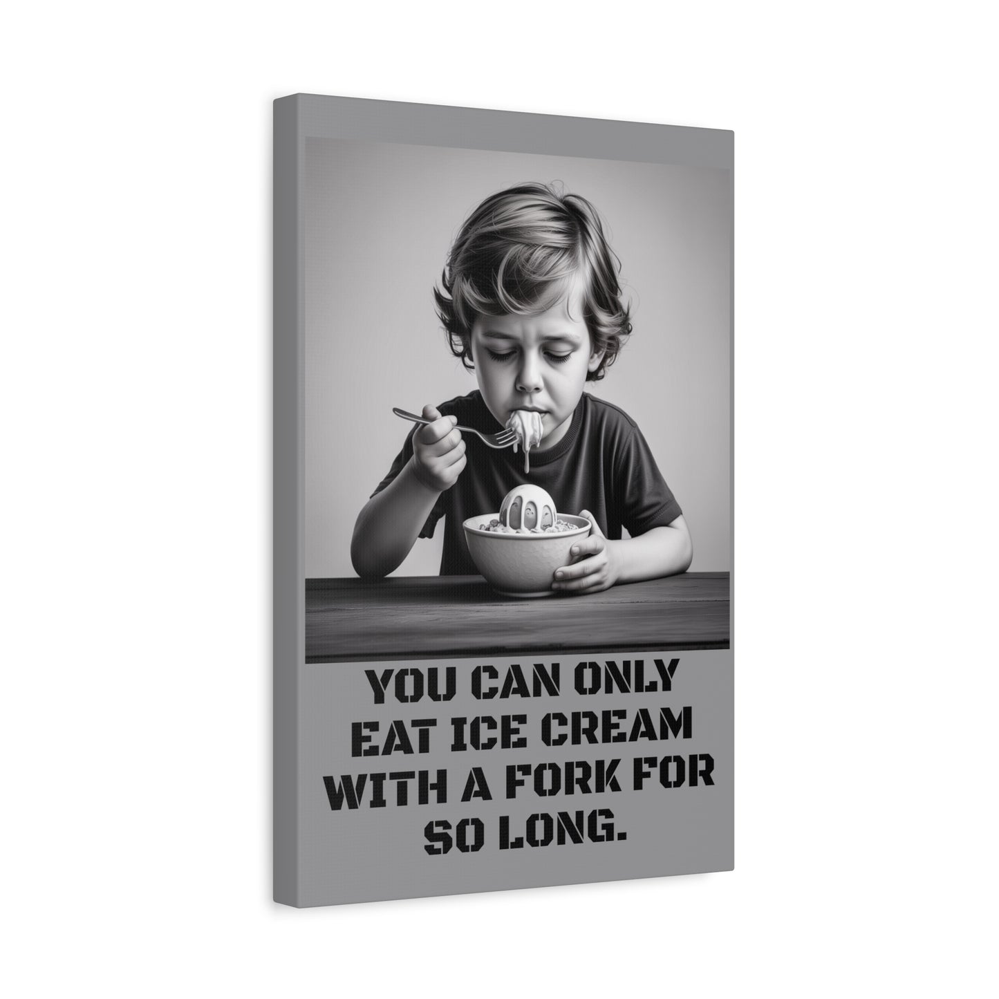 Canvas Print, Sad Child Eating Ice Cream with a Fork, Inspirational Quote, Wall Art Decor, Home Decor, Gift for Ice Cream Lovers, Matte
