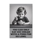 Canvas Print, Sad Child Eating Ice Cream with a Fork, Inspirational Quote, Wall Art Decor, Home Decor, Gift for Ice Cream Lovers, Matte