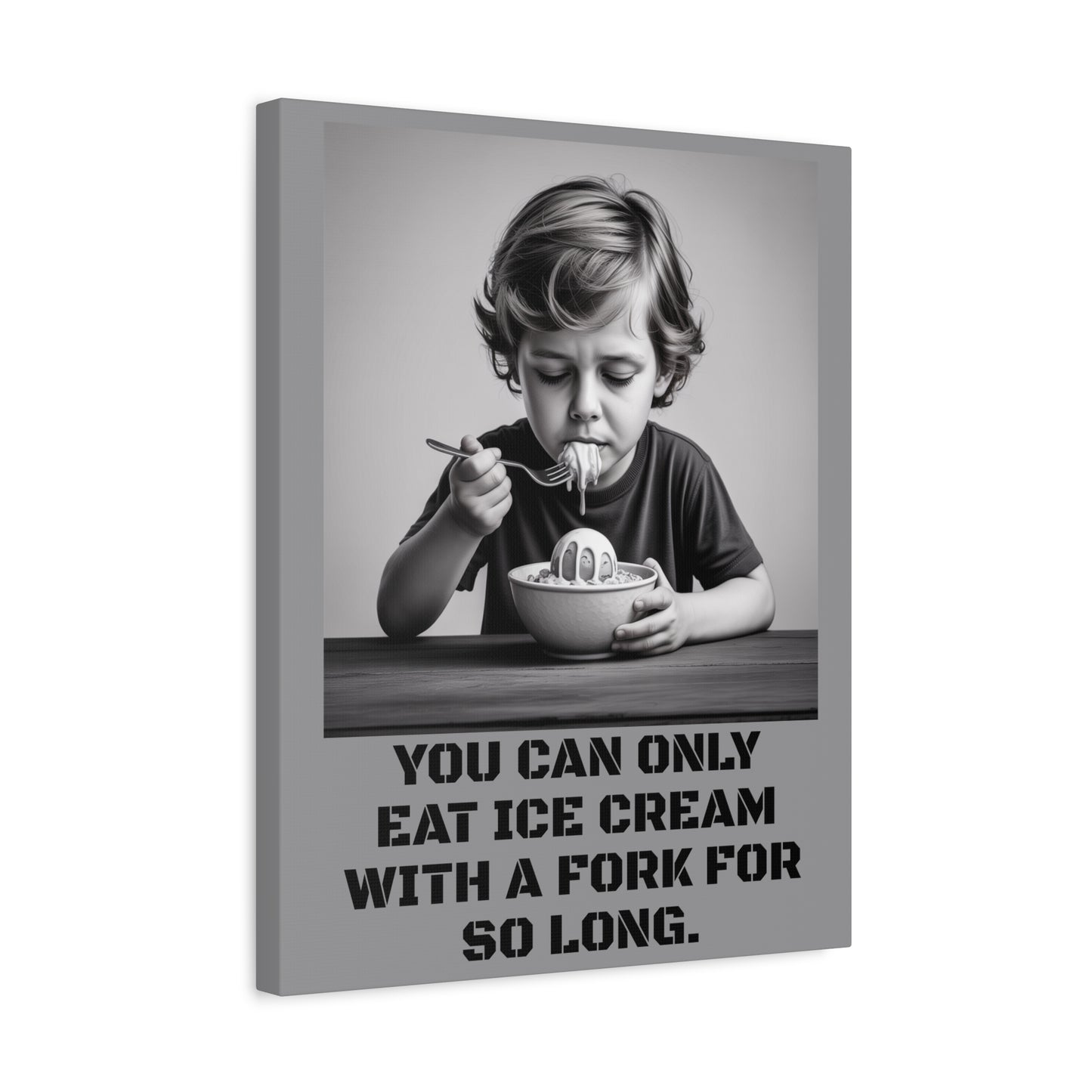 Canvas Print, Sad Child Eating Ice Cream with a Fork, Inspirational Quote, Wall Art Decor, Home Decor, Gift for Ice Cream Lovers, Matte