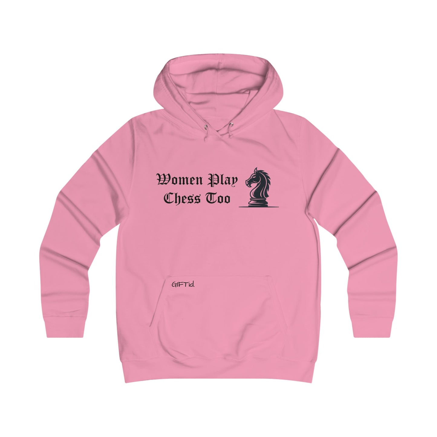 Women Play Chess Too Hoodie, Girlie College Hoodie, Womens Gaming Apparel, Cozy Sweatshirt for Chess Lovers, Gift for Her