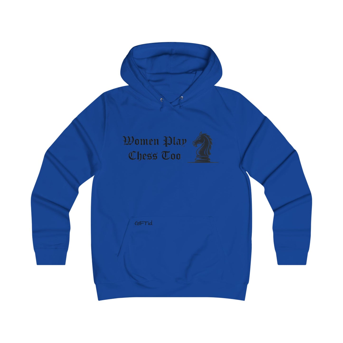 Women Play Chess Too Hoodie, Girlie College Hoodie, Womens Gaming Apparel, Cozy Sweatshirt for Chess Lovers, Gift for Her