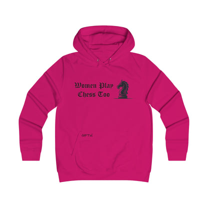 Women Play Chess Too Hoodie, Girlie College Hoodie, Womens Gaming Apparel, Cozy Sweatshirt for Chess Lovers, Gift for Her